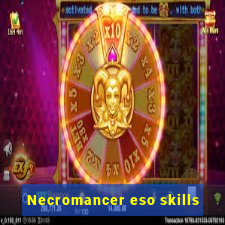 Necromancer eso skills